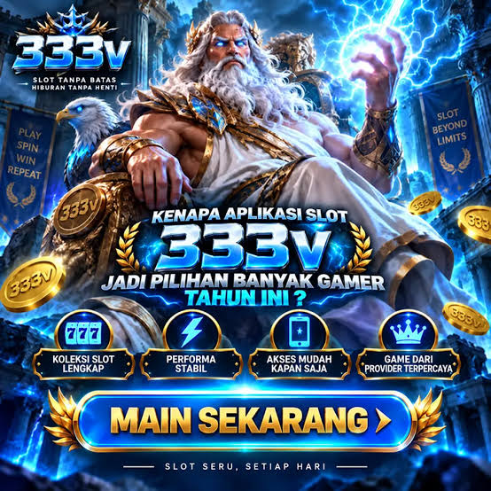 333V - 333v Indonesia Jadi Pilihan untuk Menjelajahi Tema Slot Online Berbeda